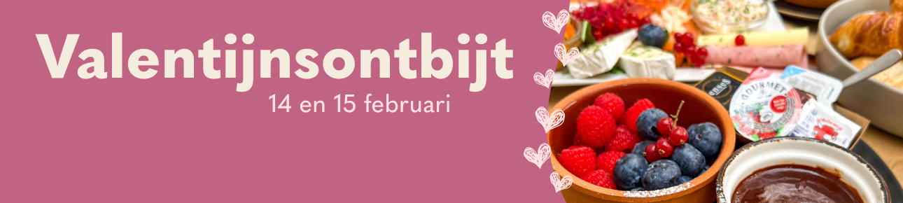 Reserveer nu voor het Valentijnsontbijt!