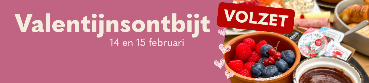 Reserveer nu voor het Valentijnsontbijt!