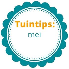 Tuintips van de maand mei!